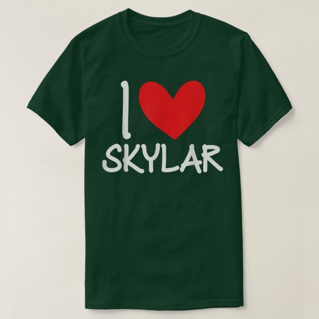 Camiseta I Love Skylar Name Personalized Men Guy BFF Friend (Diseño del anverso)