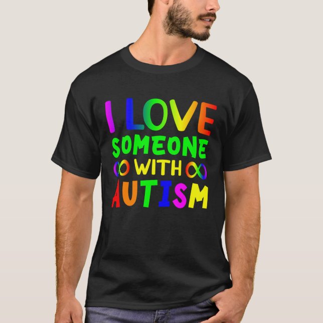 Camiseta I love someone with Autism Child Awareness Choose  (Anverso)