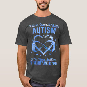 Camiseta I Love Someone With Autism To Moon And Back Autism