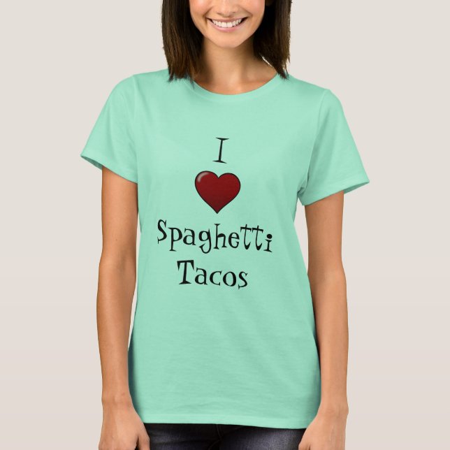 Camiseta I Love Spaghetti Tacos (Anverso)