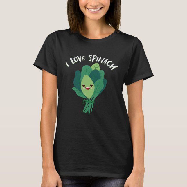 Camiseta I Love Spinach Spinach Vegetables (Anverso)
