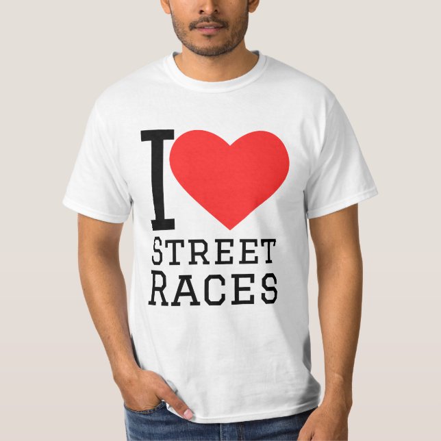 Camiseta I love street races (Anverso)