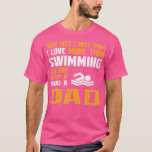 Camiseta I Love Swimming Dad<br><div class="desc">I Love Swimming Dad  .</div>