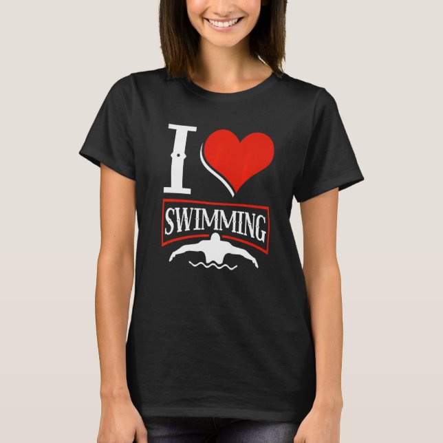 Camiseta I Love Swimming Swimmer Swim Premium (Anverso)