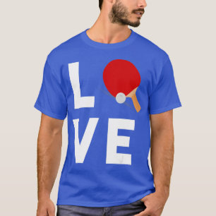 Camiseta I Love Table Tennis Cute Funny Ping Pong Gift Idea
