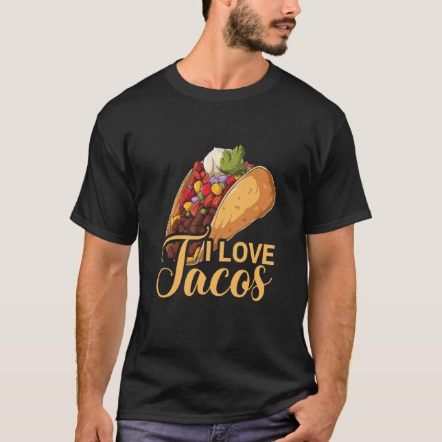 Camiseta I Love Tacos Cinco De Mayo Taco Tacos Mexican Food (Anverso)