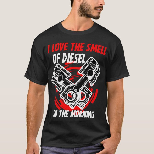 Camiseta I Love the Smell of Diesel in the Morning Truck (Anverso)