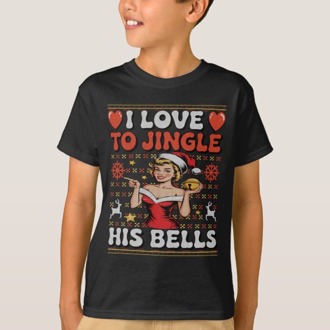 Camiseta I Love To Jingle His Bells Stuff Her Stocking Ugly (Anverso)