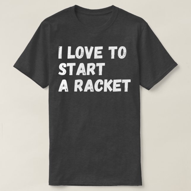 Camiseta I love to start a racket on the badminton court T (Diseño del anverso)