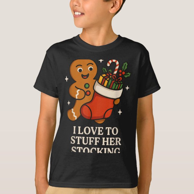 Camiseta I Love To Stuff Her Stocking Matching Jingle His B (Anverso)