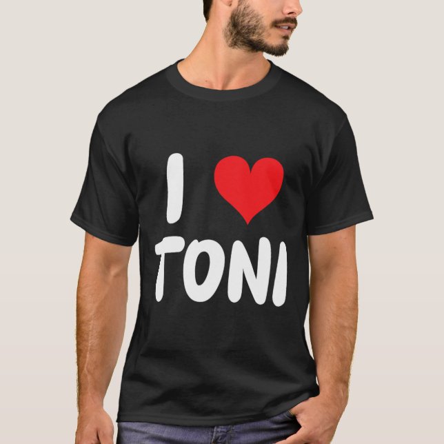 Camiseta I Love Toni - Heart - Name  (Anverso)
