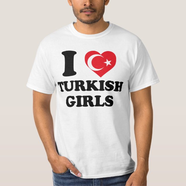 Camiseta I love Turkish Girls (Anverso)