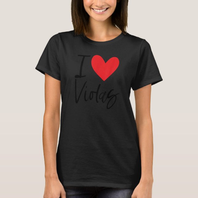 Camiseta I Love Violas Flowers Seasons Violet Purple Seeds  (Anverso)