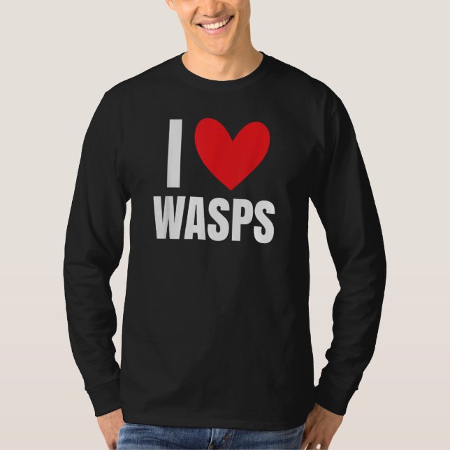 Camiseta I Love Wasps Bees Flying Insect Nest Hornet  Stude (Anverso)