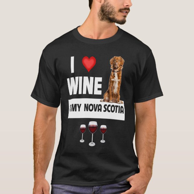 Camiseta I Love Wine and My Nova Scotia Duck Dog Mom Dad Dr (Anverso)