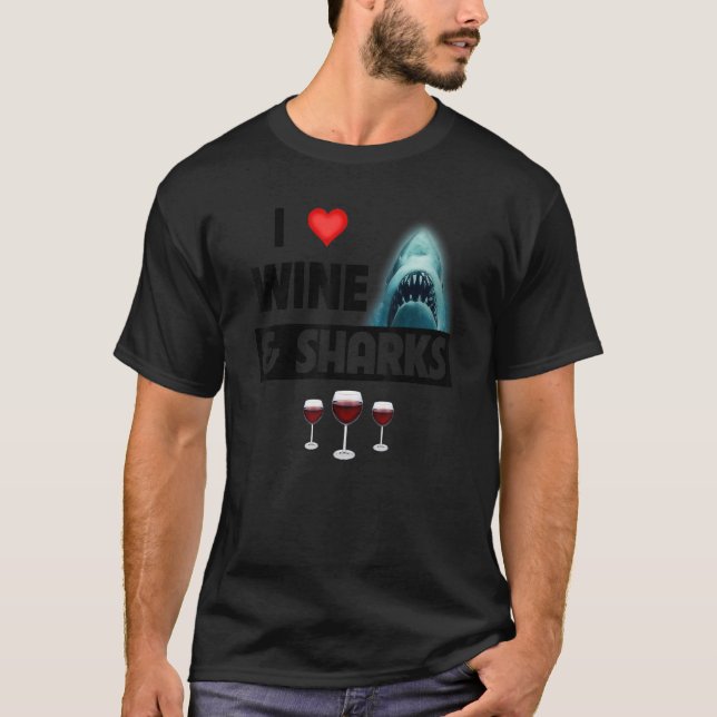 Camiseta I Love Wine and Sharks Funny Drinking Great White  (Anverso)