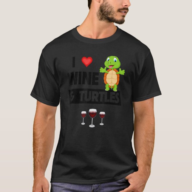 Camiseta I Love Wine and Turtles Drinking Glass Tortoise Re (Anverso)