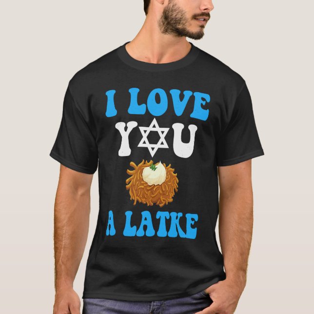 Camiseta I Love You A Latke Toddler   Jewish Pun Passover (Anverso)