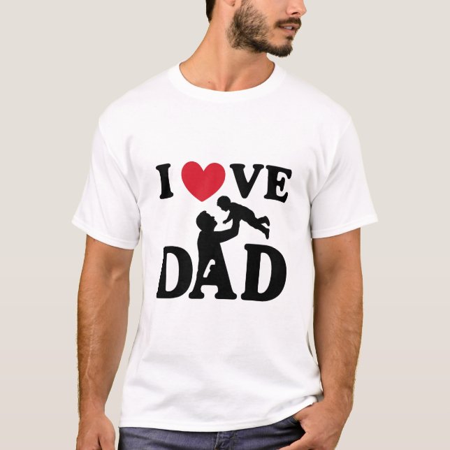 Camiseta I love you Dad (Anverso)