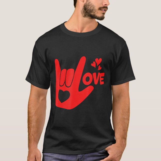 Camiseta I Love You Hand Sign Asl Valentine' Day Funny Wome (Anverso)