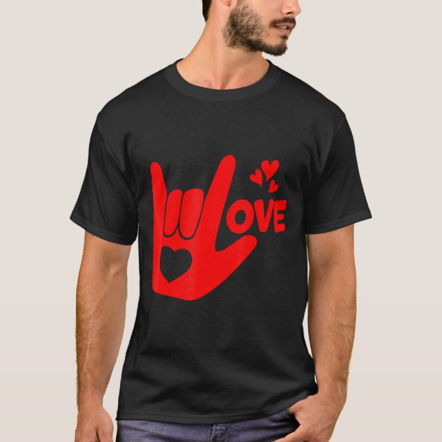 Camiseta I Love You Hand Sign Asl Valentine Day Funny Wome  (Anverso)