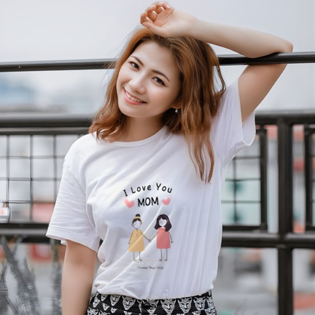 Camiseta I Love You Mom T-Shirt.Cute Mother's Day Gift (Subido por el creador)