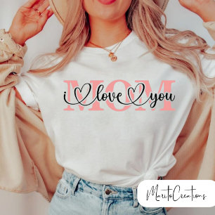 Camiseta I love you mum t-shirt 