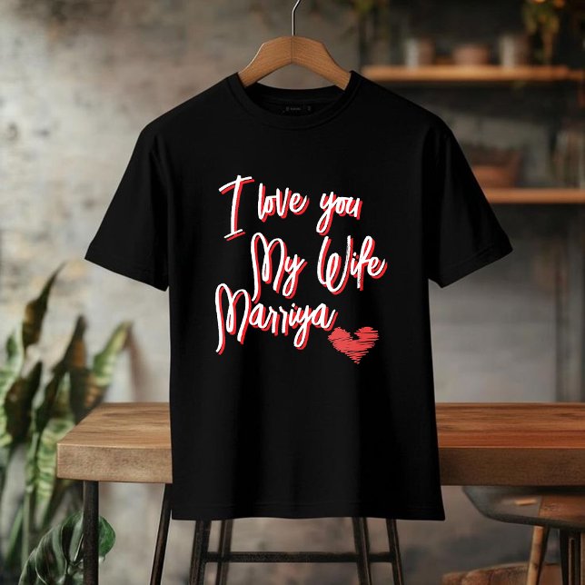 Camiseta I Love You My Wife TEE,Personalized Valentine's  (Subido por el creador)