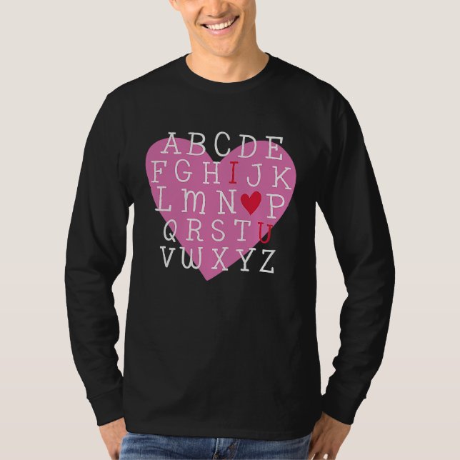 Camiseta I LOVE YOU Valentines Day Alphabet Teacher Student (Anverso)