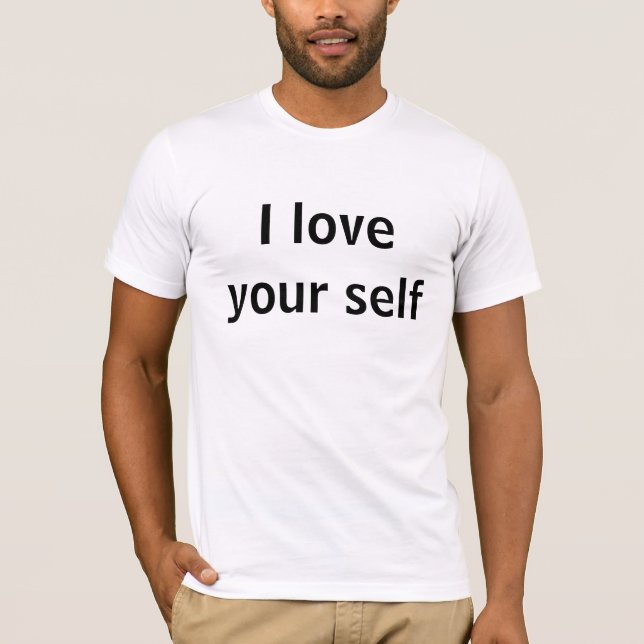 Camiseta I love your self (Anverso)