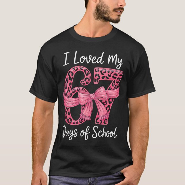 Camiseta I Loved My 67 Days Of School Coquette Girls Women  (Anverso)