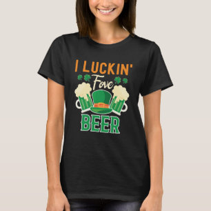 Camiseta I Luckin Fove Beer St Patty's Day Irish Pun
