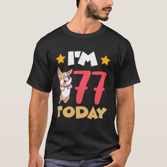 Camiseta I m 77 Today (Anverso)