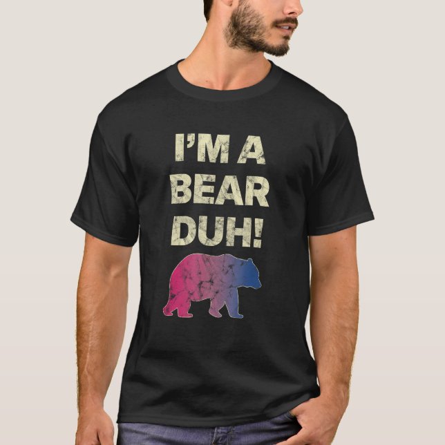 Camiseta I m A Bear Duh Bisexual Pride Month (Anverso)