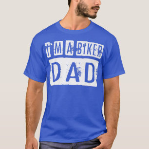 Camiseta I`m A Biker Dad Motorcycle Biker 698