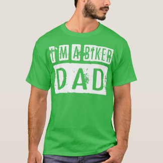 Camiseta I`m A Biker Dad Motorcycle Biker 698