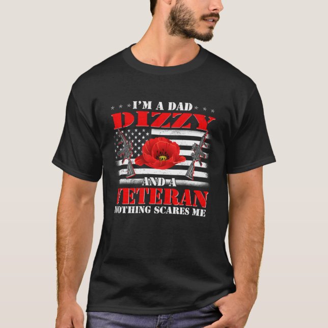 Camiseta I m A Dad Dizzy And A Veteran Nothing Scares Me Fl (Anverso)