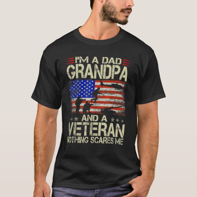 Camiseta I m A Dad Grandpa And Veteran Fathers Day Papa Gra (Anverso)