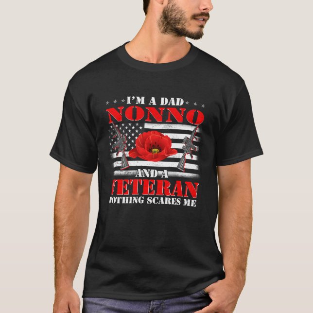 Camiseta I m A Dad Nonna And A Veteran Nothing Scares Me Fl (Anverso)