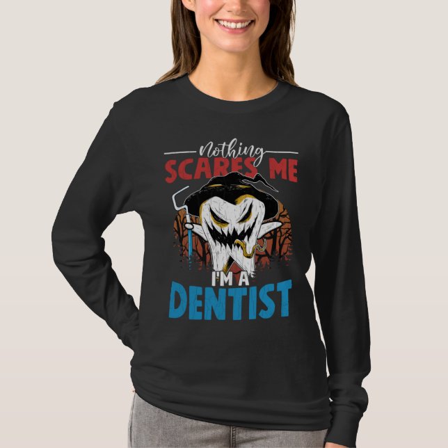 Camiseta I m A Dentist  Dental Assistant Orthodontist Graph (Anverso)