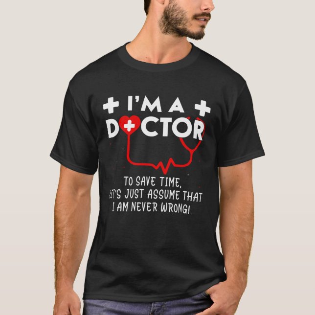 Camiseta I m A Doctor Hospital Medical Doctor Stethoscope S (Anverso)