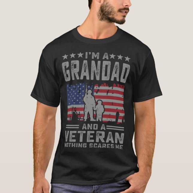 Camiseta I m a Grandad and a Veteran nothing scares me  Dad (Anverso)