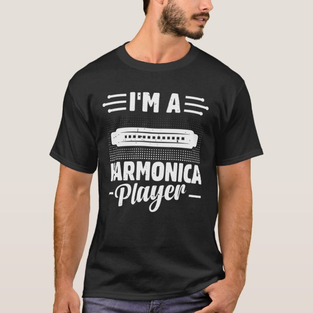 Camiseta I m A Harmonica Player Harmonica Mouth Organ Music (Anverso)