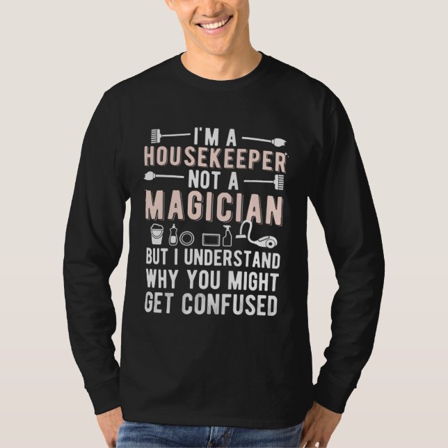 Camiseta I m A Housekeeper Appreciation Housekeeping Week   (Anverso)