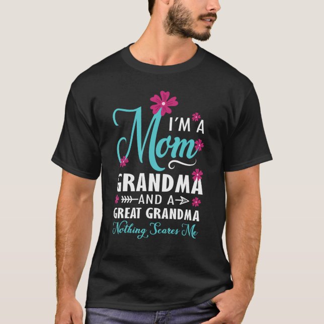 Camiseta I m A Mom Grandma Great Grandma Nothing Scare Me M (Anverso)