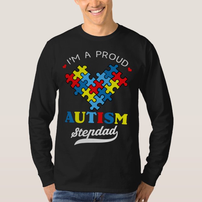 Camiseta I m A Proud Autism Stepdad Autism Awareness Heart  (Anverso)