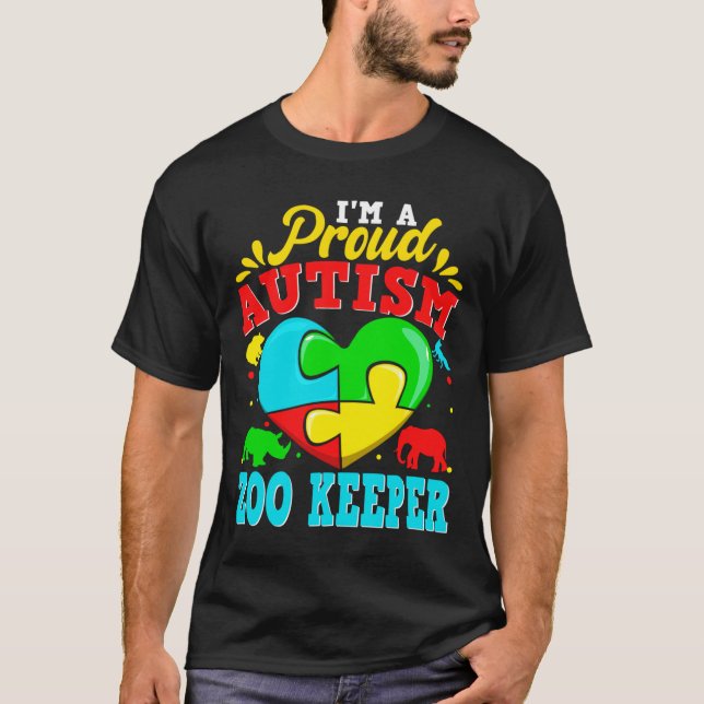 Camiseta I M A Proud Autism Zoo Keeper Puzzle Heart Autisti (Anverso)