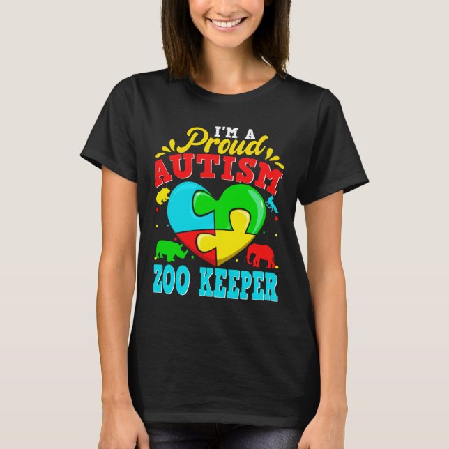 Camiseta I M A Proud Autism Zoo Keeper Puzzle Heart Autisti (Anverso)