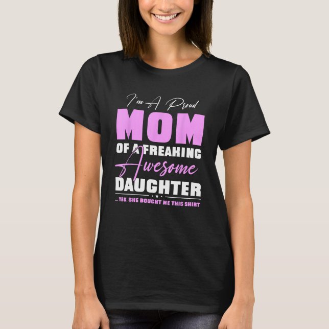 Camiseta I m A Proud Mom  From Daughter  Mothers Day (Anverso)