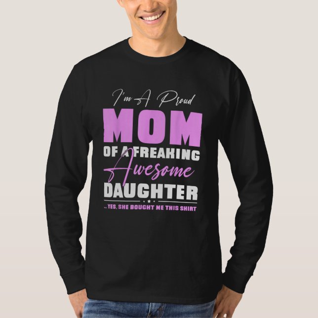 Camiseta I m A Proud Mom  From Daughter  Mothers Day (Anverso)